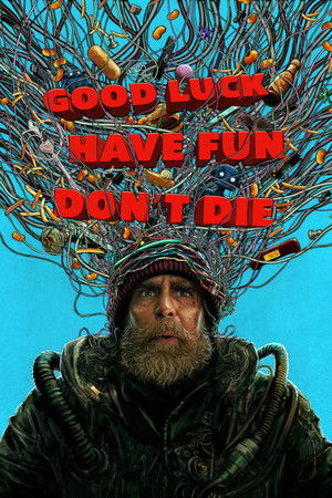 Bol Şans, İyi Eğlenceler, Ölme! - Good Luck, Have Fun, Don't Die